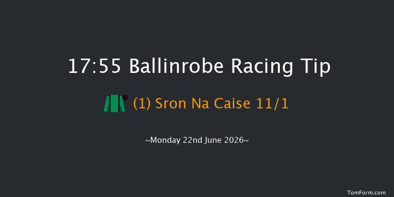 Ballinrobe 17-55 9f Tue 26th May 2026