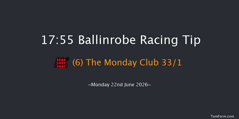 Ballinrobe 17-55 9f Tue 26th May 2026