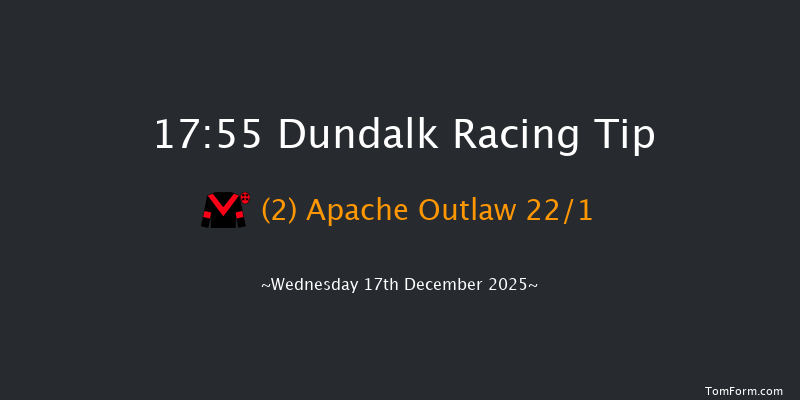Dundalk 17-55 7f Fri 12th Dec 2025