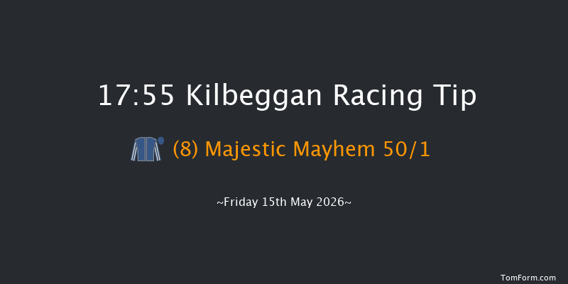 Kilbeggan 17-55 18f Fri 24th Apr 2026