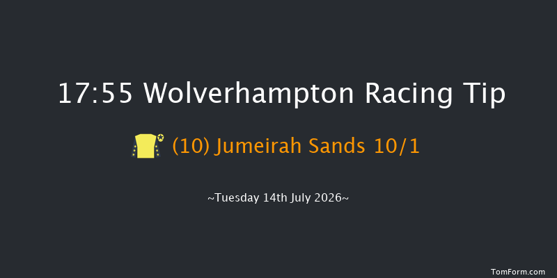 Wolverhampton 17-55 (Class 4) 6f Tue 7th Jul 2026