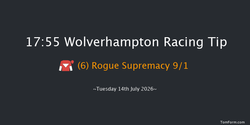 Wolverhampton 17-55 (Class 4) 6f Tue 7th Jul 2026