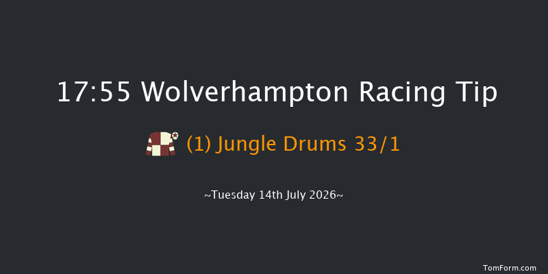 Wolverhampton 17-55 (Class 4) 6f Tue 7th Jul 2026