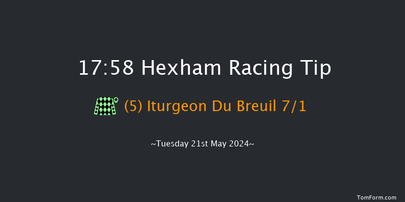 Hexham  17:58 Handicap Hurdle (Class 5) 23f Sat 11th May 2024