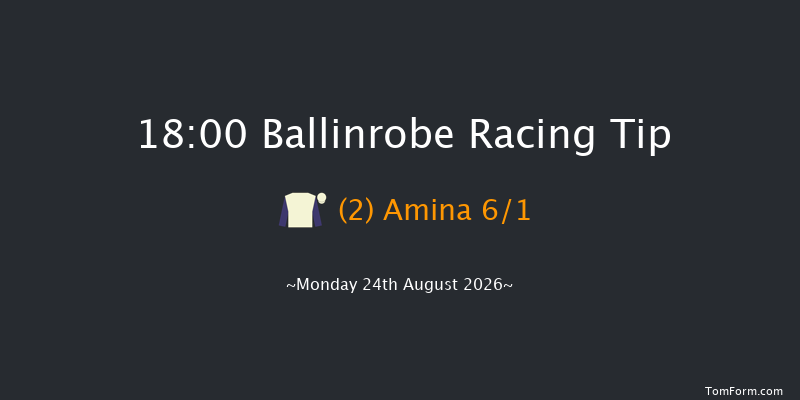 Ballinrobe 18-00 22f Mon 10th Aug 2026