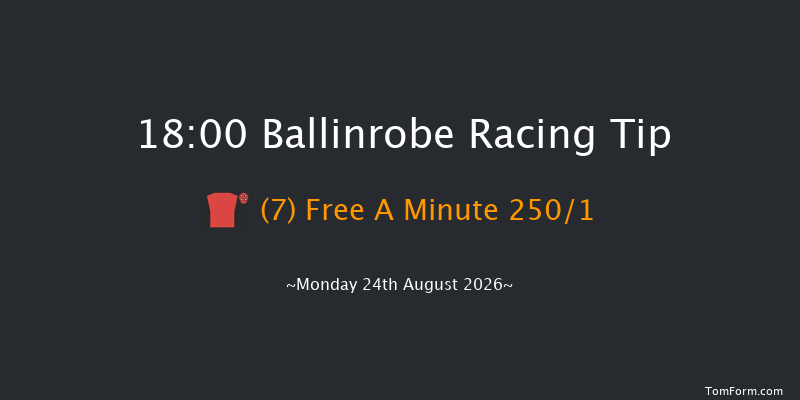 Ballinrobe 18-00 22f Mon 10th Aug 2026