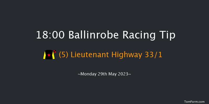 Ballinrobe 18:00 Maiden Chase 17f Tue 2nd May 2023