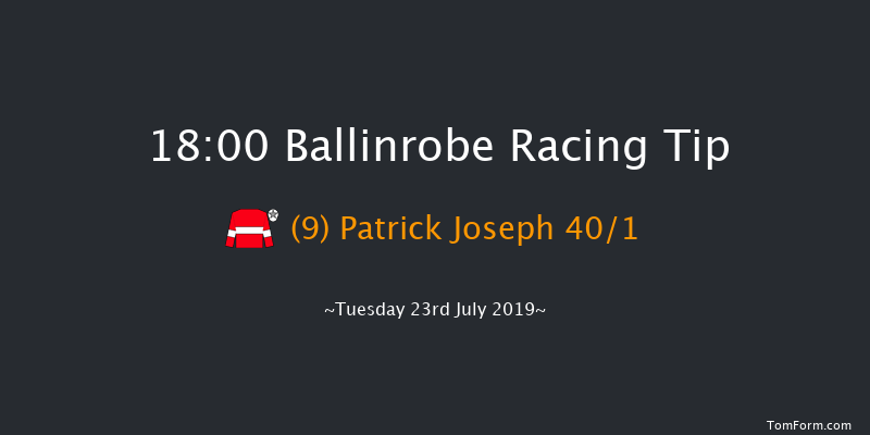 Ballinrobe 18:00 Maiden Hurdle 17f Mon 22nd Jul 2019