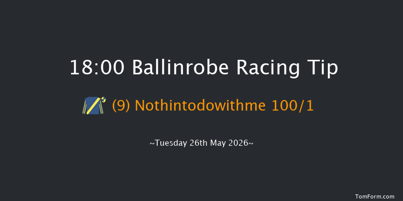 Ballinrobe 18-00 16f Mon 25th May 2026