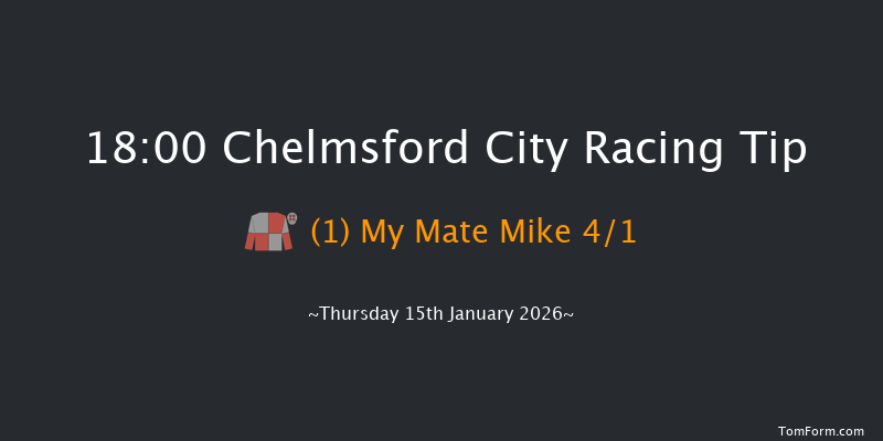 Chelmsford City 18-00 (Class 6) 8f Sun 11th Jan 2026