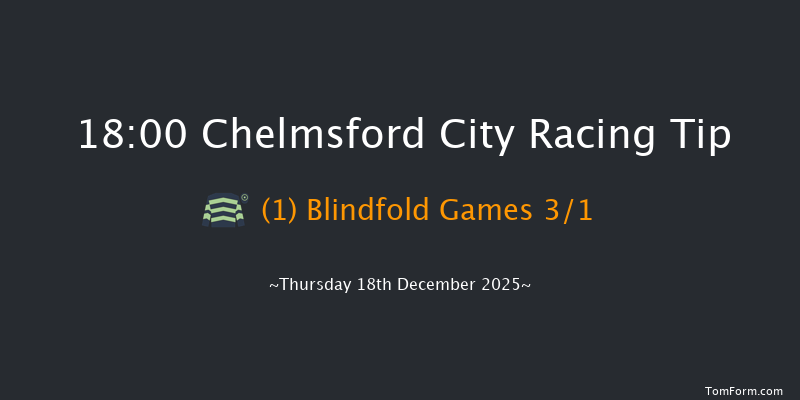 Chelmsford City 18-00 (Class 6) 5f Thu 11th Dec 2025