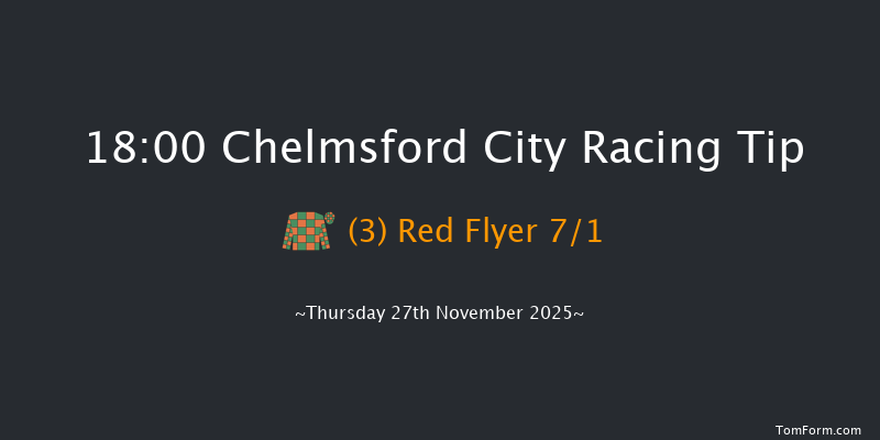 Chelmsford City 18-00 (Class 5) 16f Wed 26th Nov 2025