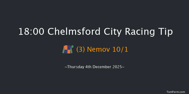 Chelmsford City 18-00 (Class 4) 5f Thu 27th Nov 2025