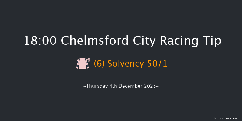 Chelmsford City 18-00 (Class 4) 5f Thu 27th Nov 2025