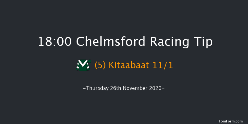 chelmsfordcityracecourse.com Handicap Chelmsford 18:00 Handicap (Class 3) 14f Mon 23rd Nov 2020