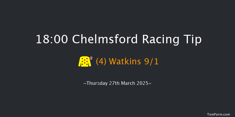 Chelmsford  18:00 Handicap (Class 6) 6f Thu 13th Mar 2025