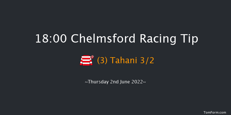 Chelmsford 18:00 Handicap (Class 6) 6f Sat 28th May 2022