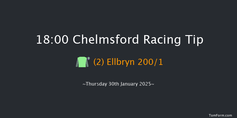 Chelmsford  18:00 Stakes (Class 5) 6f Thu 16th Jan 2025