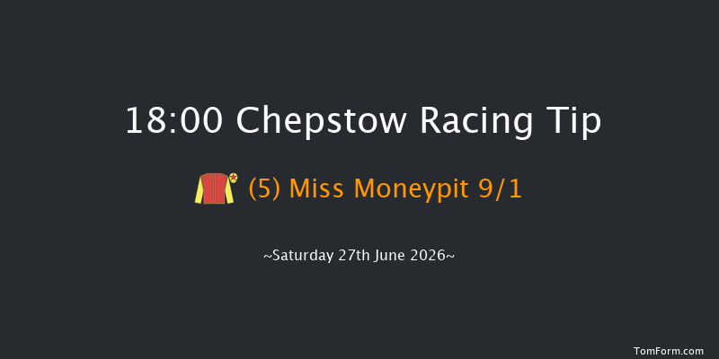 Chepstow 18-00 (Class 5) 6f Mon 15th Jun 2026