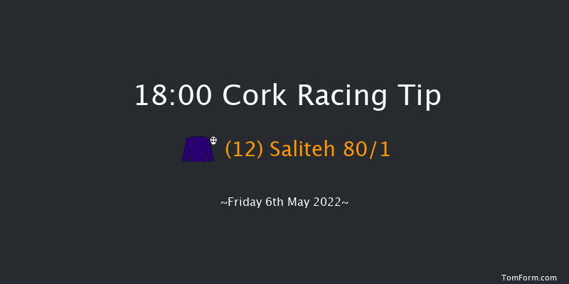 Cork 18:00 Listed 6f Mon 18th Apr 2022