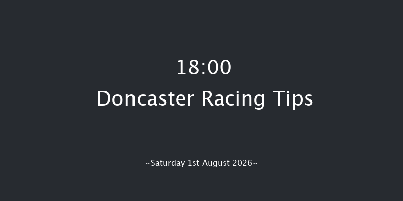 Doncaster 18-00 (Class 5) 6f Thu 23rd Jul 2026