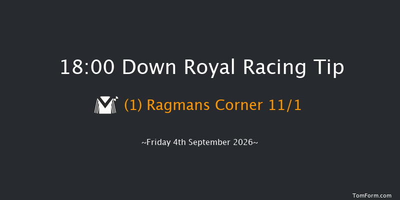 Down Royal 18-00 18f Fri 28th Aug 2026
