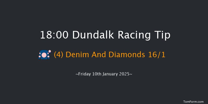 Dundalk  18:00 Maiden 8f Fri 20th Dec 2024