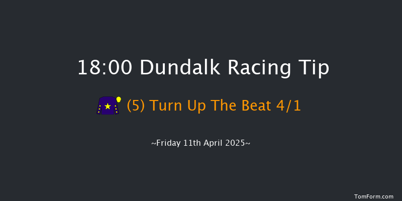 Dundalk 18-00 5f Fri 4th Apr 2025