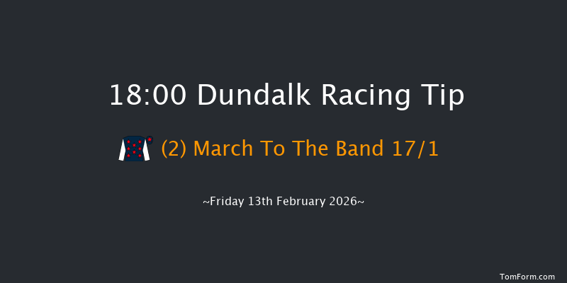Dundalk 18-00 7f Wed 11th Feb 2026