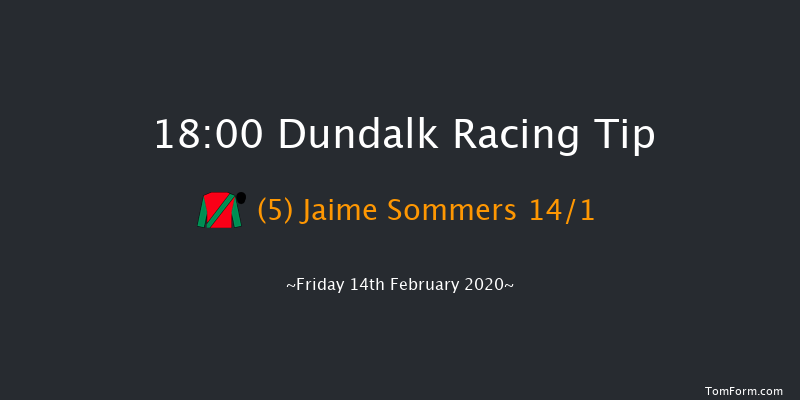 Happy Valentine's Day Race Dundalk 18:00 Stakes 16f Fri 7th Feb 2020