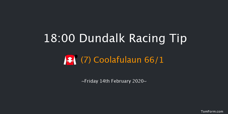 Happy Valentine's Day Race Dundalk 18:00 Stakes 16f Fri 7th Feb 2020