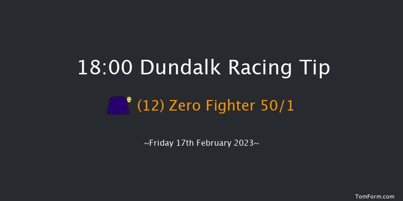 Dundalk 18:00 Maiden 8f Wed 15th Feb 2023