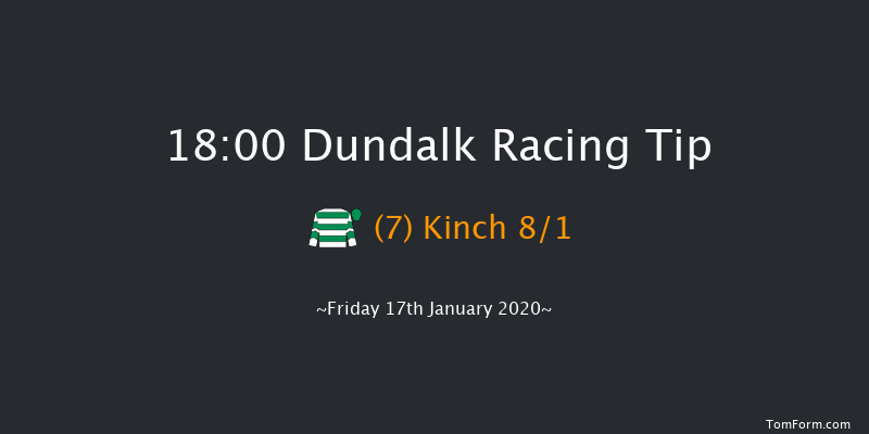 Dundalk 18:00 Handicap 8f Fri 10th Jan 2020