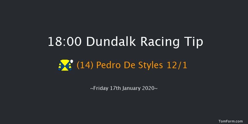 Dundalk 18:00 Handicap 8f Fri 10th Jan 2020