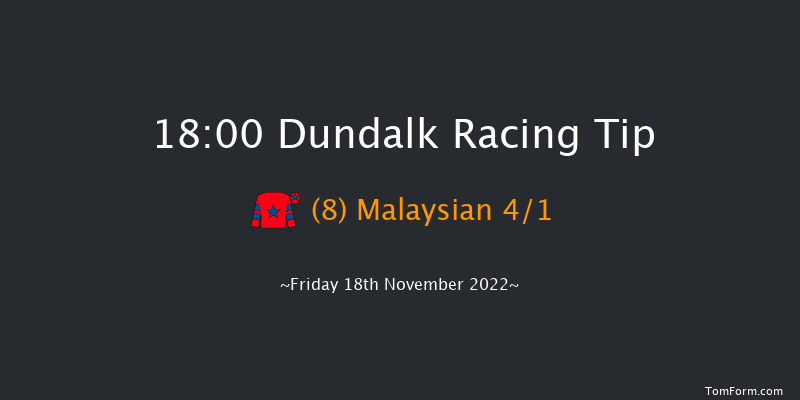 Dundalk 18:00 Handicap 8f Wed 16th Nov 2022