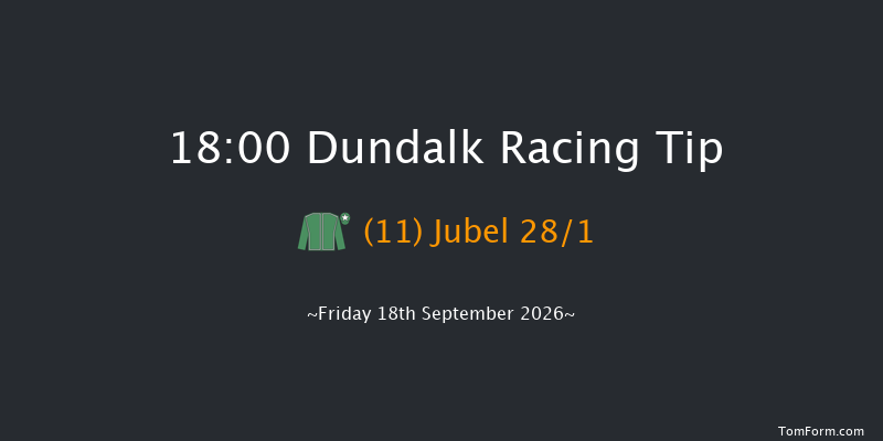 Dundalk 18-00 6f Sat 15th Aug 2026