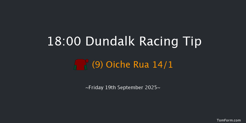 Dundalk 18-00 7f Fri 15th Aug 2025