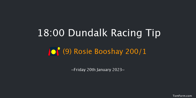 Dundalk 18:00 Maiden 7f Wed 18th Jan 2023