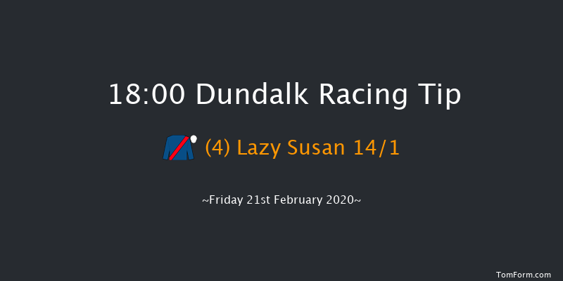 Irish Stallion Farms EBF Fillies Maiden (Plus 10) Dundalk 18:00 Maiden 8f Fri 14th Feb 2020
