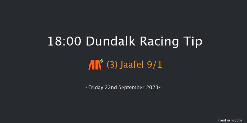 Dundalk 18:00 Handicap 7f Tue 15th Aug 2023