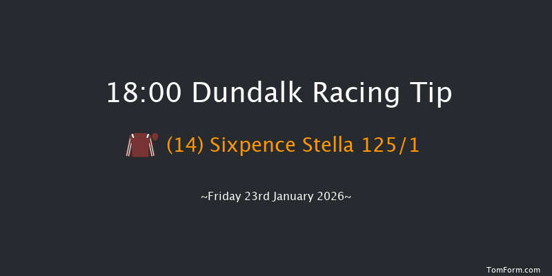 Dundalk 18-00 7f Fri 16th Jan 2026