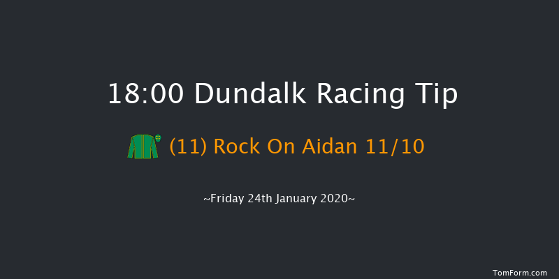Dundalk 18:00 Handicap 11f Fri 17th Jan 2020