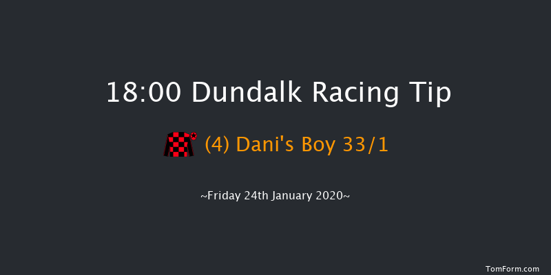 Dundalk 18:00 Handicap 11f Fri 17th Jan 2020