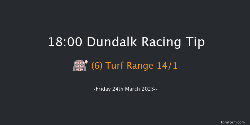 Dundalk 18:00 Handicap 11f Thu 16th Mar 2023