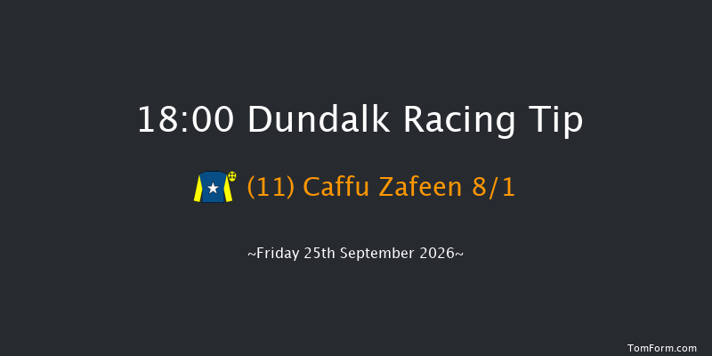 Dundalk 18-00 6f Fri 18th Sep 2026
