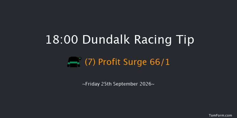 Dundalk 18-00 6f Fri 18th Sep 2026