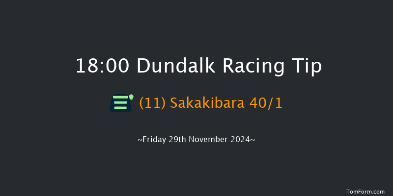 Dundalk  18:00 Maiden 6f Wed 27th Nov 2024