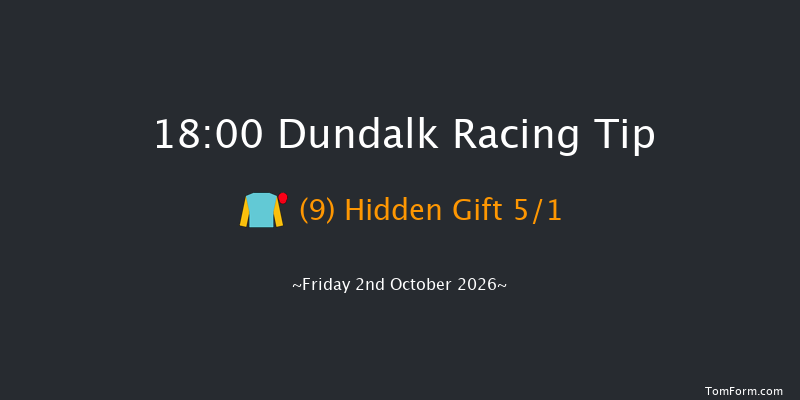 Dundalk 18-00 (Class 1) 5f Fri 25th Sep 2026