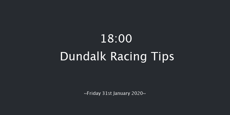 Dundalk 18:00 Stakes 11f Fri 24th Jan 2020
