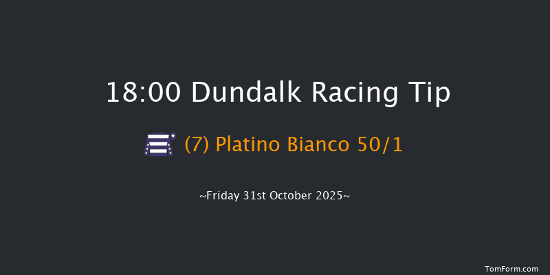Dundalk 18-00 5f Wed 29th Oct 2025